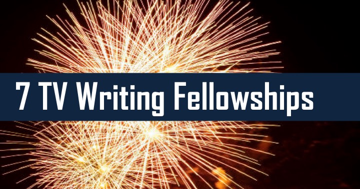 7 tv writing fellowships