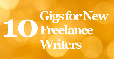 10 gigs for new freelance writers