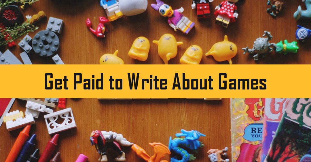 24 Publishers that Pay for Writing About Games ($50 to $500)