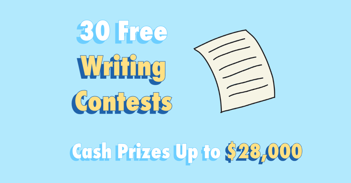 30 Free Writing Contests With Cash Prizes (Up to 28,000)