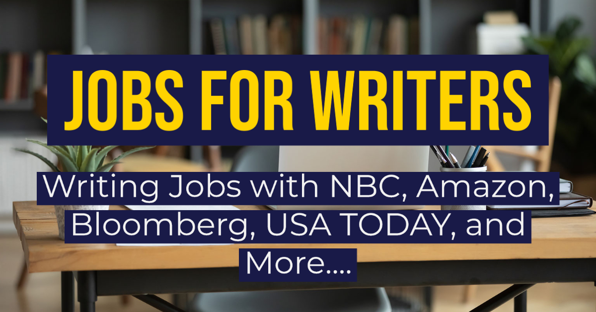 13 Full Time and Remote Jobs for Writers